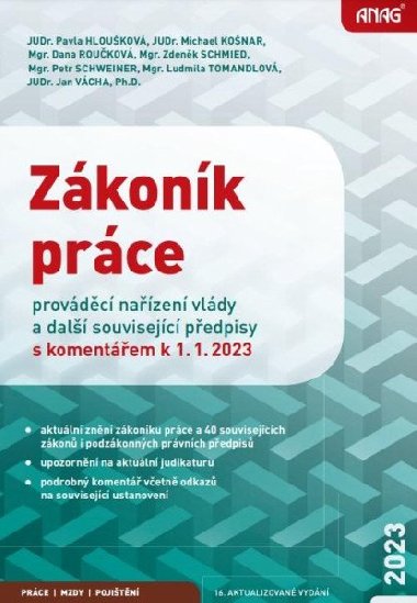 Zkonk prce, provdc nazen vldy a dal souvisejc pedpisy s komentem k 1. 1. 2023 - Pavla Hloukov, Michael Konar, Dana Roukov