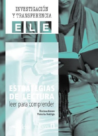 INVESTIGACION Y TRANSFERENCIA ELE - Estrategias de lectura: leer para comprender - Alonso Encina, Rodrigo Victoria