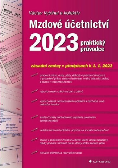 Mzdové účetnictví 2023 - praktický průvodce - Václav Vybíhal; Jan Přib
