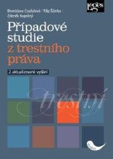 Ppadov studie z trestnho prva - Bronislava Coufalov; Filip erba; Zdenk Kopen