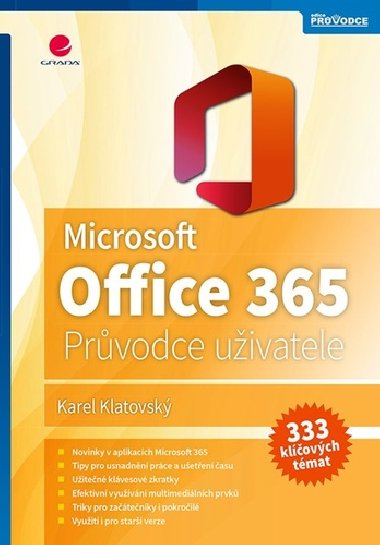 Microsoft Office 365 - Podrobn prvodce - Karel Klatovsk