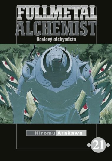 Fullmetal Alchemist - Ocelový alchymista 21 - Hiromu Arakawa