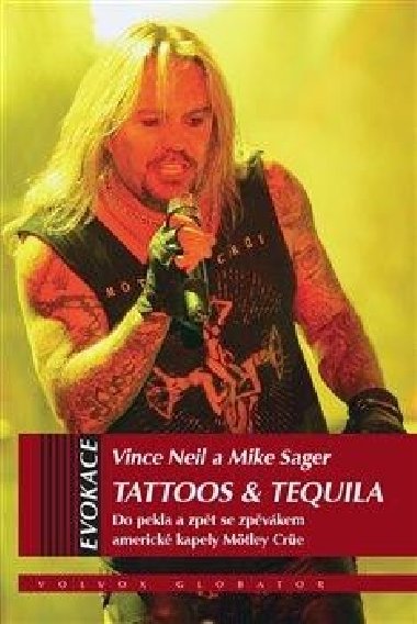 Tattoos & Tequila - Vince Neil; Mike Sagar