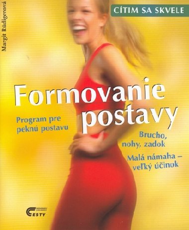 FORMOVANIE POSTAVY - Margit Rdigerov