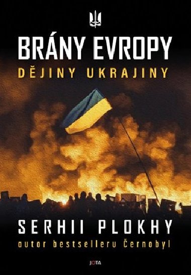 Brny Evropy - Djiny Ukrajiny - Serhii Plokhy