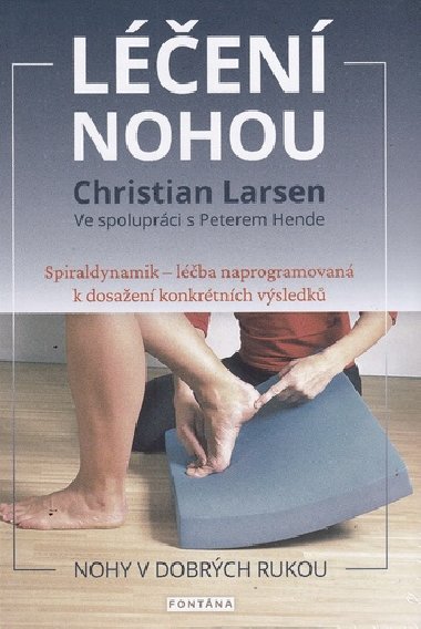 Léčení nohou - Nohy v dobrých rukou - Christian Larsen; Peter Hende