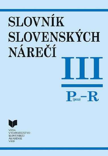 Slovník slovenských nárečí III Poza - R - Katarína Balleková