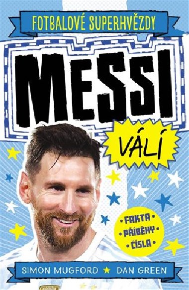 Messi válí - Fotbalové superhvězdy - Dan Green; Simon Mugford