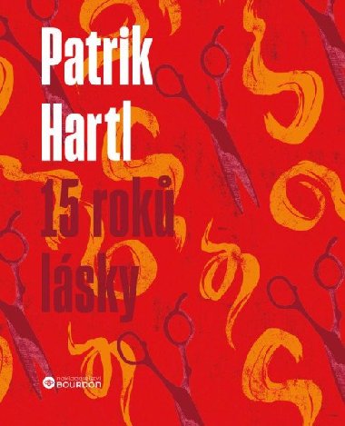 15 rok lsky / Drkov ilustrovan vydn - Patrik Hartl