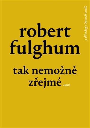 Tak nemon zejm - Robert Fulghum