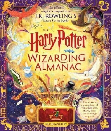 The Harry Potter Wizarding Almanac: The official magical companion to J.K. Rowling´s Harry Potter books - Joanne Kathleen Rowlingová