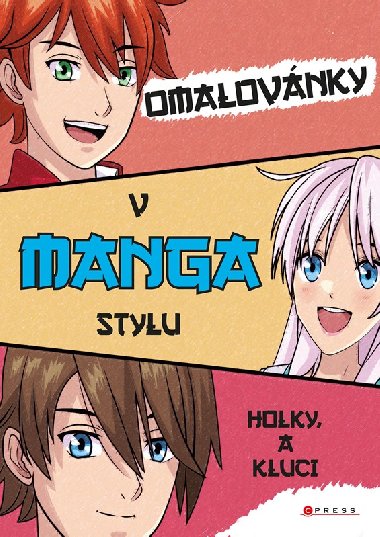Omalovnky v manga stylu - Holky a kluci - CPress