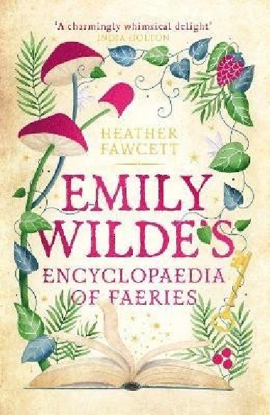 Emily Wildes Encyclopaedia of Faeries: the Heart-warming, Cosy Light Academia Fantasy - Fawcett Heather