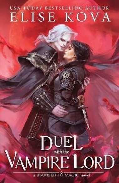 A Duel with the Vampire Lord - Kova Elise