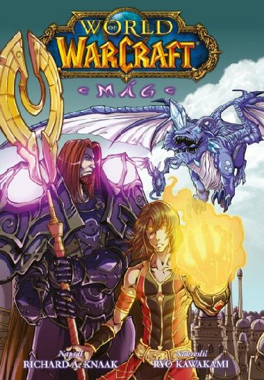 World of Warcraft - Mág - Knaak Richard A.
