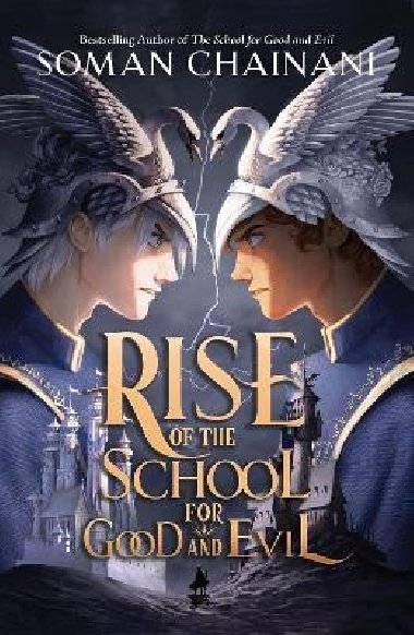 Rise of the School for Good and Evil (The School for Good and Evil) - Chainani Soman