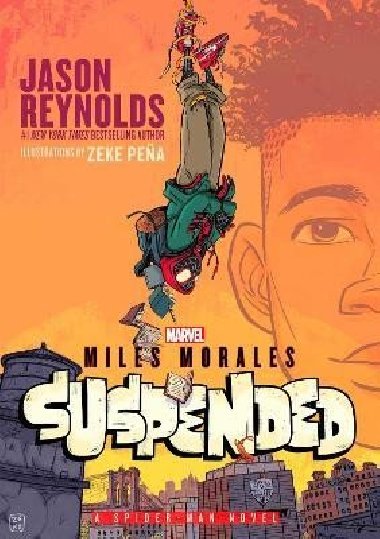 Miles Morales Suspended: A Spider-Man Novel - Reynolds Jason