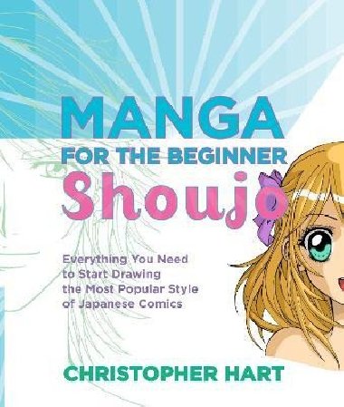Manga for the Beginner: Shoujo - Hart Christopher