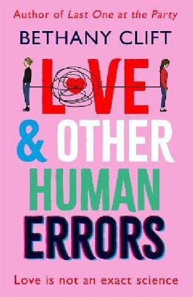 Love And Other Human Errors: the most original rom-com youll read this year! - Clift Bethany