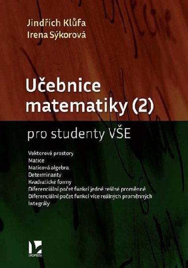 Uebnice matematiky (2) pro studenty VE - Jindich Klfa, Irena Skorov