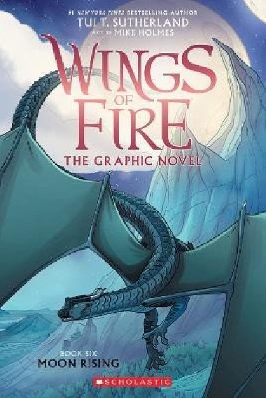 Moon Rising (Wings of Fire Graphic Novel 6) - Sutherland Tui T.