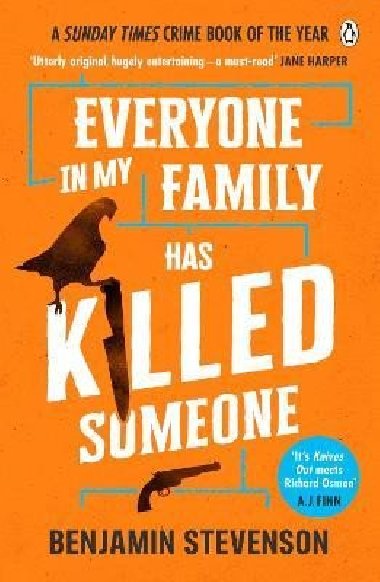 Everyone In My Family Has Killed Someone: 2022´s most original murder mystery - Stevenson Benjamin