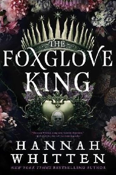 The Foxglove King - Whitten Hannah