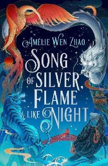 Song of Silver, Flame Like Night - Wen Zhao Amlie