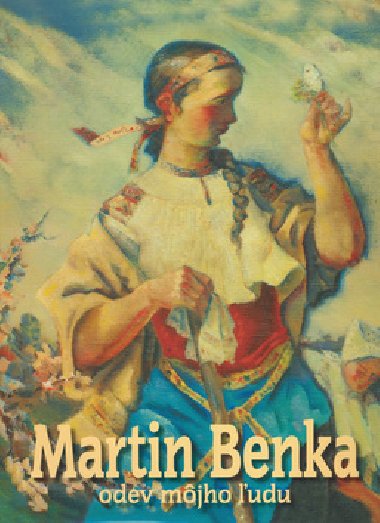 MARTIN BENKA - Katarna Bajcurov; Mojmr Bena; Martin Benka
