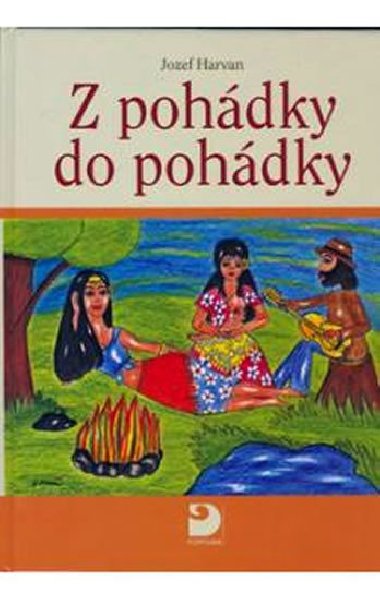 Z pohdky do pohdky - Jozef Harvan