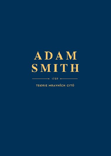 Teorie mravních citů - Adam Smith