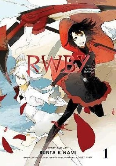 RWBY The Official Manga 1 : The Beacon Arc - Rooster Teeth Productions