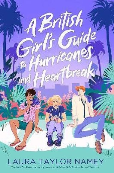 A British Girls Guide to Hurricanes and Heartbreak - Laura Taylor Namey