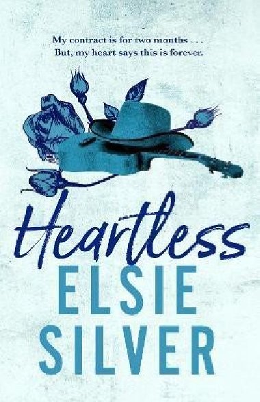 Heartless: The must-read, small-town romance and TikTok bestseller! - Silver Elsie