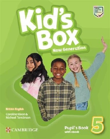Kid´s Box New Generation 5 Pupil´s Book with eBook British English - Nixon Caroline, Tomlinson Michael