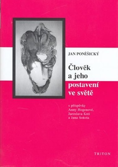lovk a jeho postaven ve svt - Filozofick otzky, psychologick odpovdi - Jan Ponick