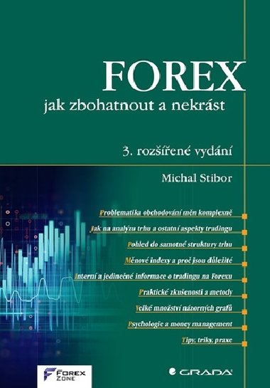 FOREX jak zbohatnout a nekrst - Michal Stibor