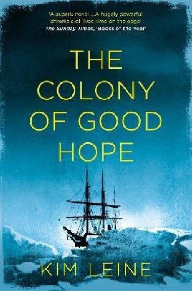 The Colony of Good Hope - Kim Leine