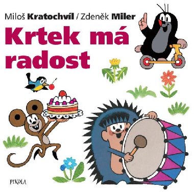 Krtek m radost - Milo Kratochvl, Zdenk Miler