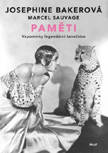 Pamti - Vzpomnky legendrn tanenice - Josephine Bakerov, Marcel Sauvage