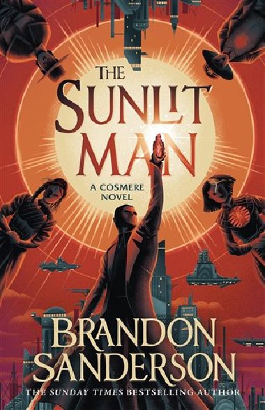 The Sunlit Man - Sanderson Brandon