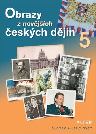 Obrazy z novějších českých dějin 5 (nové vydání) - Hana Rezutková
