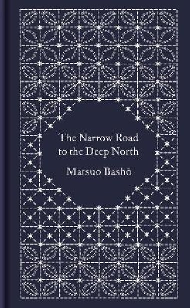 The Narrow Road to the Deep North and Other Travel Sketches - Basho Matsuo