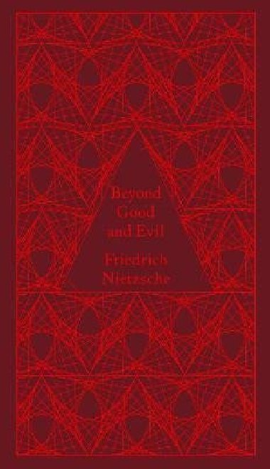 Beyond Good and Evil - Nietzsche Friedrich