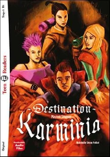 Teen Eli Readers 3/B1: Destination Karminia + Downlodable Multimedia - Maureen Simpson