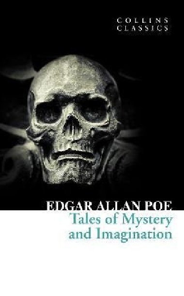 Tales of Mystery and Imagination (Collins Classics) - Poe Edgar Allan