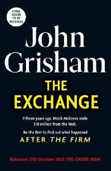 The Exchange: After The Firm - Grisham John