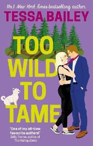 Too Wild to Tame - Bailey Tessa