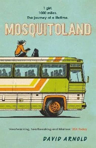 Mosquitoland: Sparkling, startling, laugh-out-loud Wall Street Journal - Arnold David