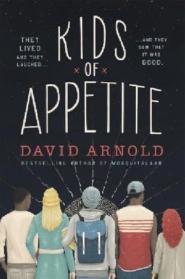 Kids of Appetite: Funny and touching New York Times - Arnold David